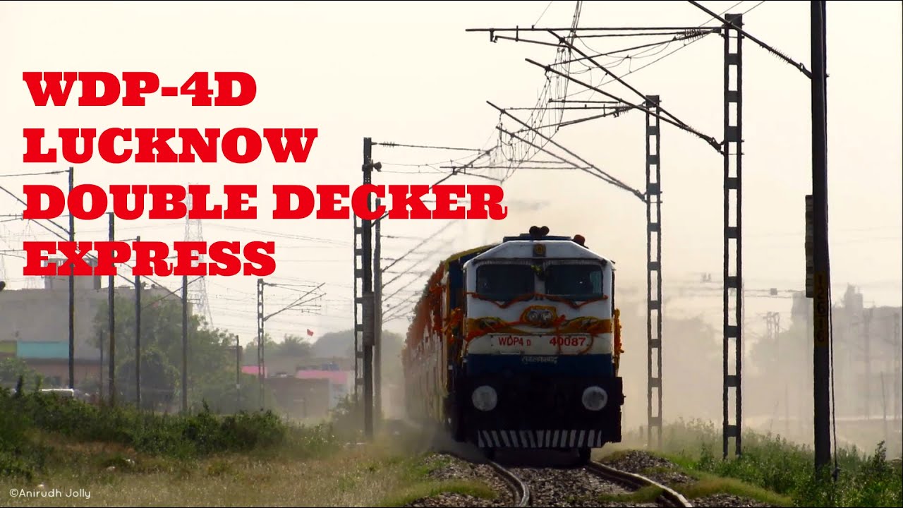 WDP-4D Inaugural Run of The Most Awaited Lucknow Double Decker Express storming at 110kmph!