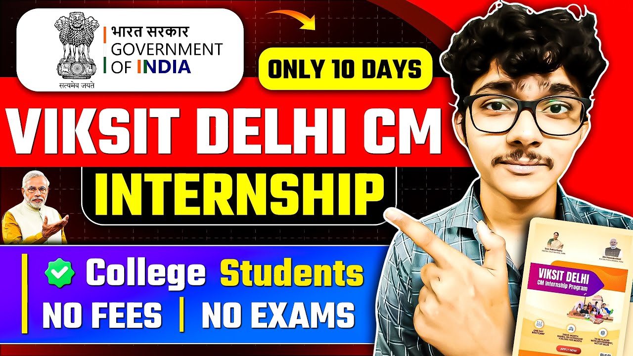 New Government Internship: Viksit Delhi CM Internship for College Students | NO Exam & NO Fees
