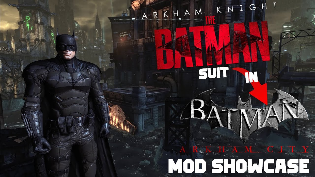 The Batman suit in Arkham City ! Skin MOD Showcase