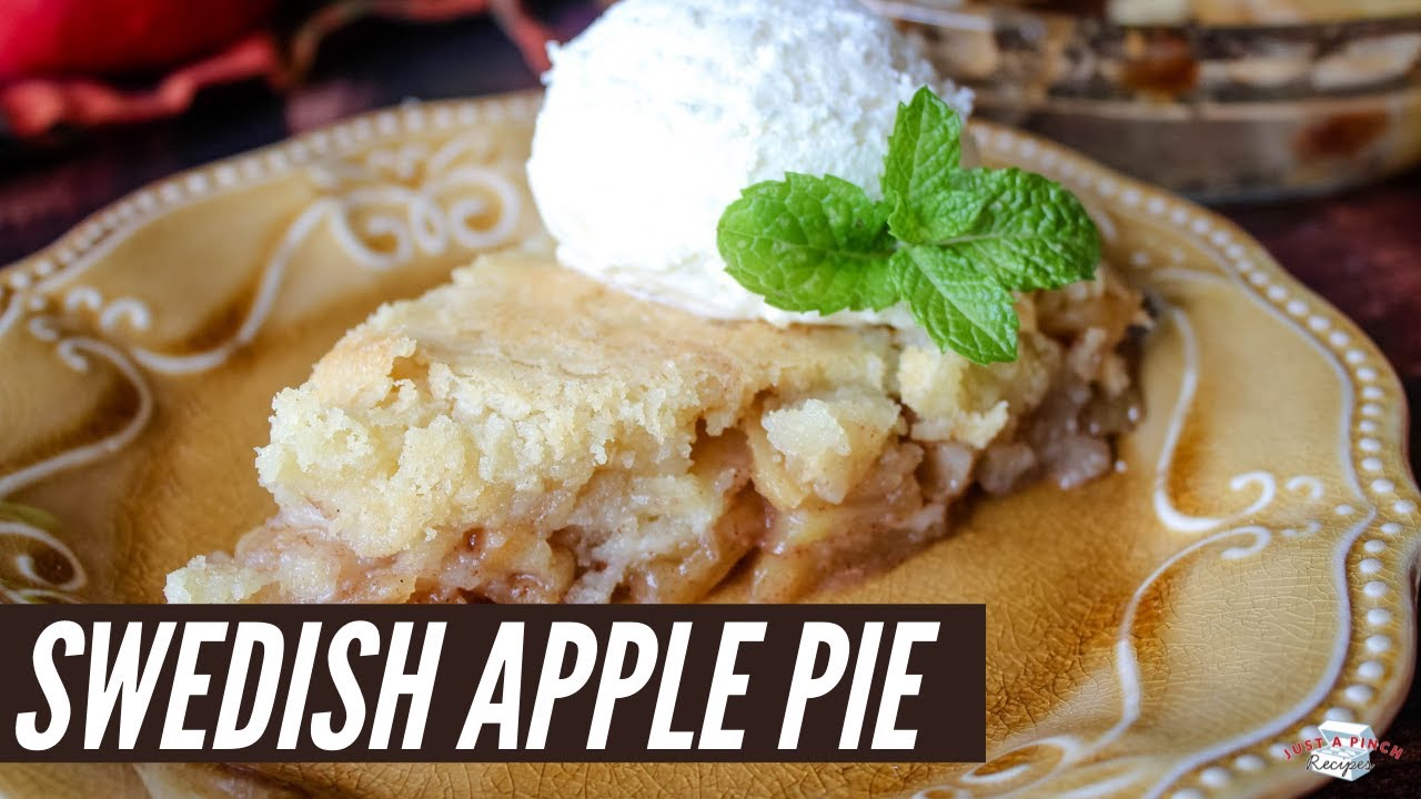 Swedish Apple Pie Recipe | Easy Homemade Apple Pie | Just A Pinch