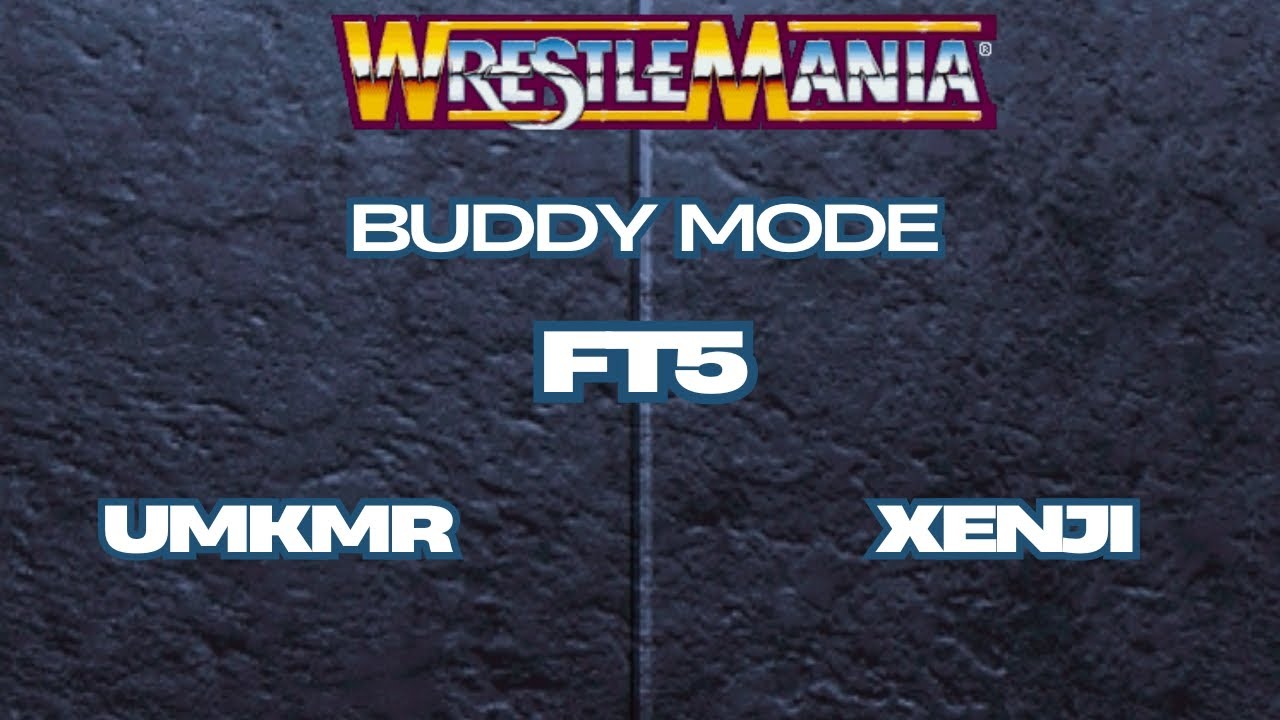 WWF WrestleMania The Arcade / Xenji vs umkMR / Buddy Mode / FT5