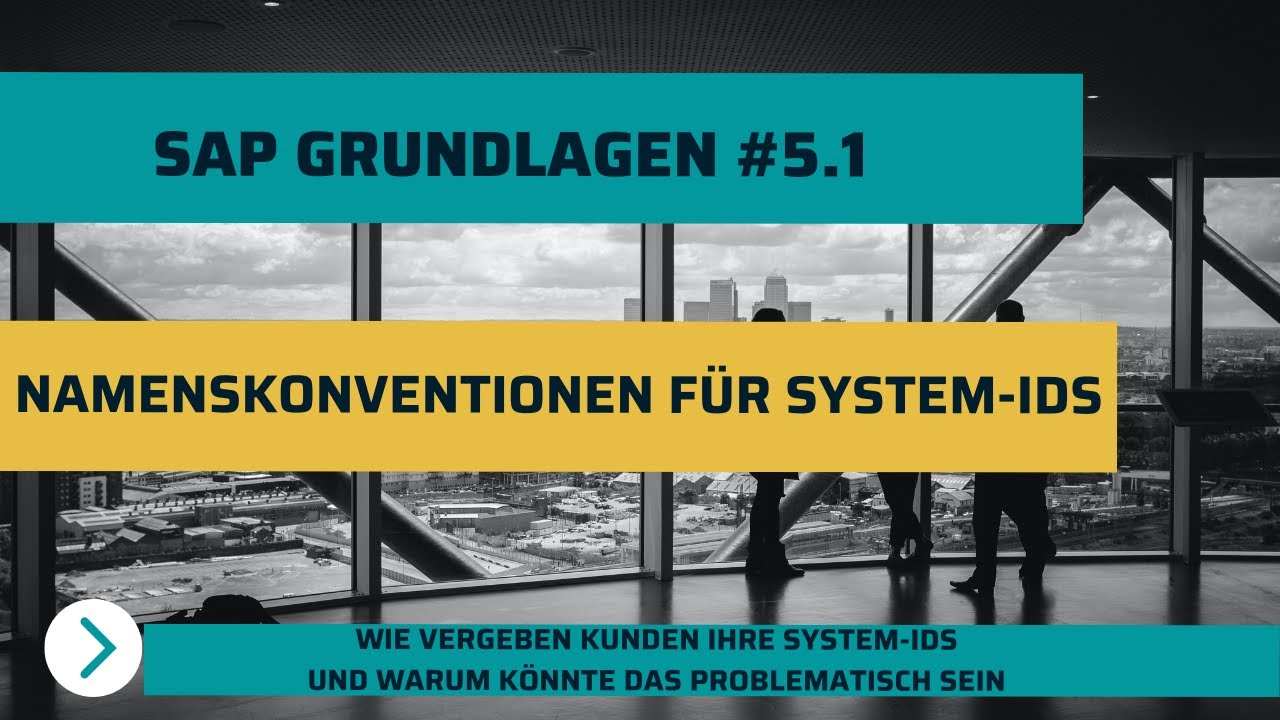 Warum System-IDs Probleme bereiten | SAP Grundlagen #5.1 - Namenskonventionen für System-ID Vergabe