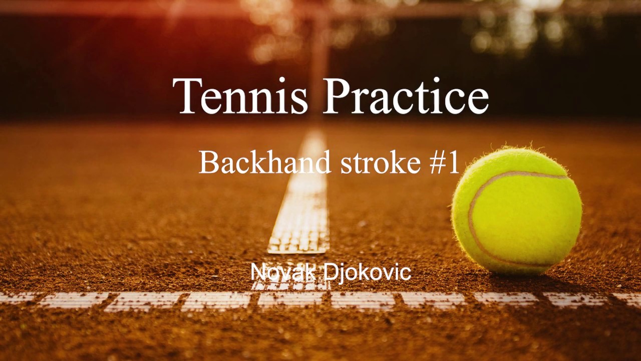 Tennis Image Training:  Backhand #1 (Novak Djokovic)