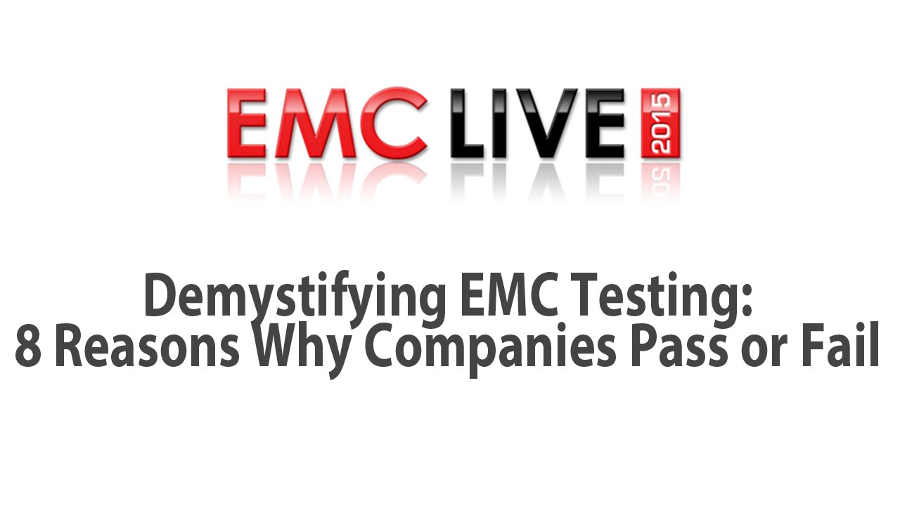 Demystifying EMC Testing: 8 Reasons Why Companies Pass or Fail