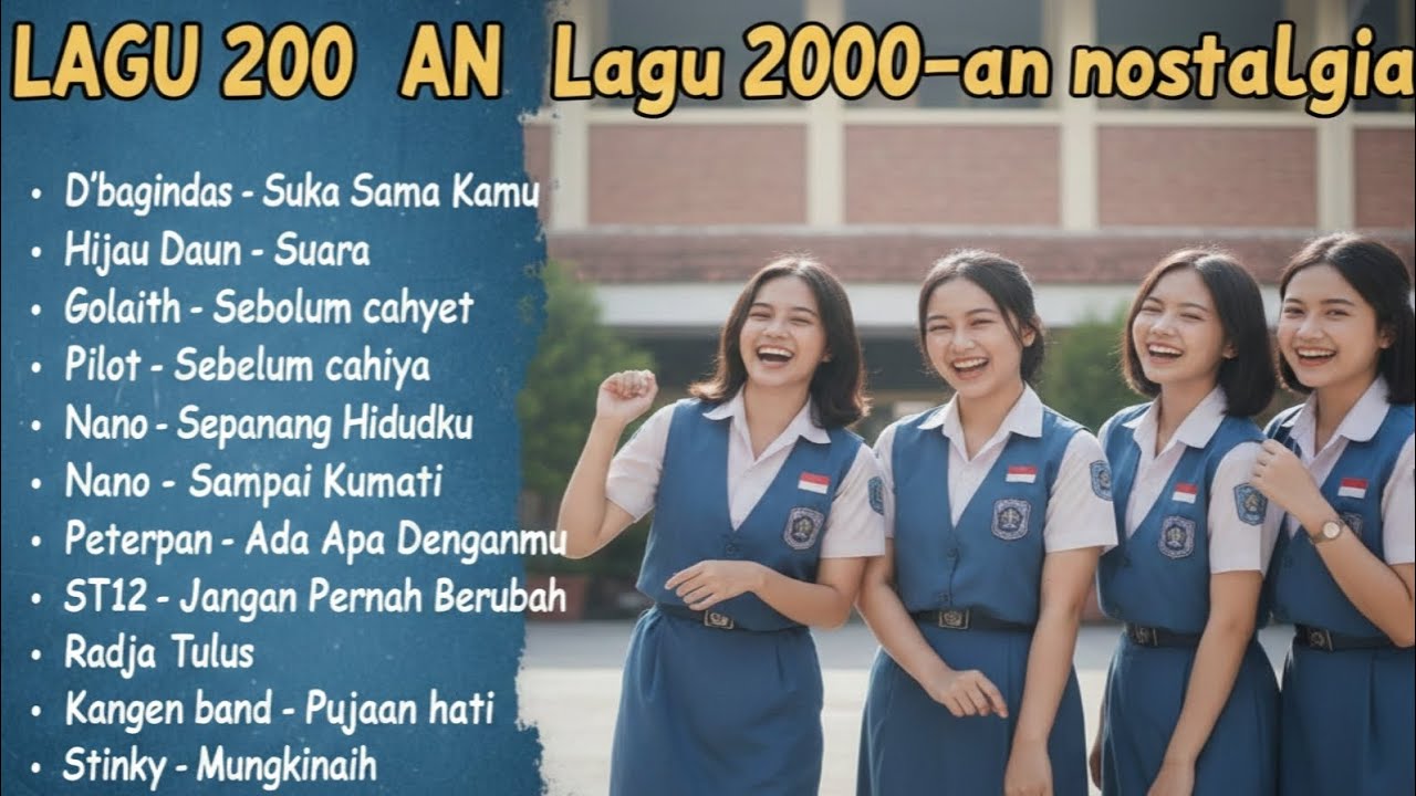 Lagu nostalgia tahun 2000an. 