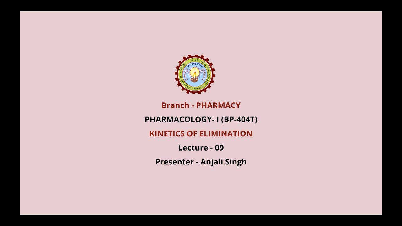 Pharmacology-I | Kinetics of Elimination| AKTU Digital Education