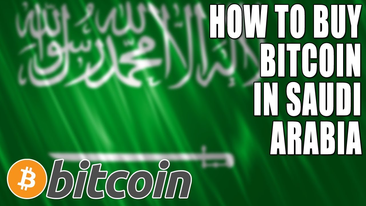 How to Buy Bitcoin in Saudi Arabia 2020
