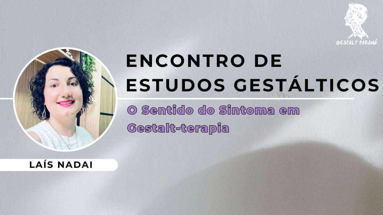 O Sentido do Sintoma em Gestalt-terapia