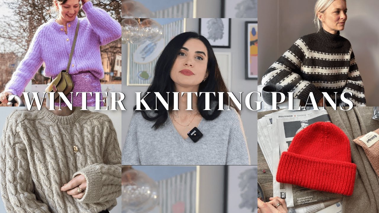 My Winter Knitting Plans for 2025 – London Knit’s Seasonal Picks