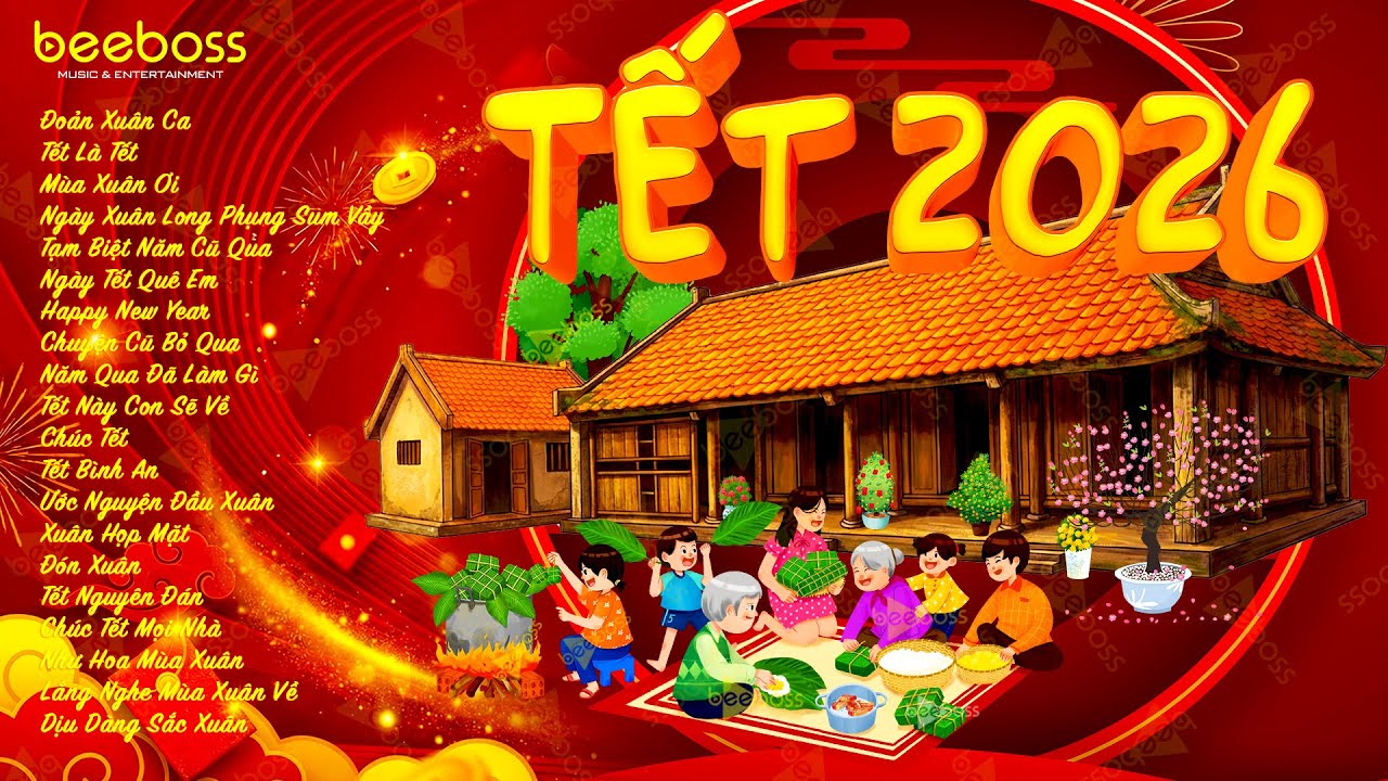 Nhạc Tết 2026 EDM Mới Nhất - Nhạc Xuân 2026 Remix Hay Nhất Nghe Là Thấy Tết, Đón Tết Nguyên Đán 2026