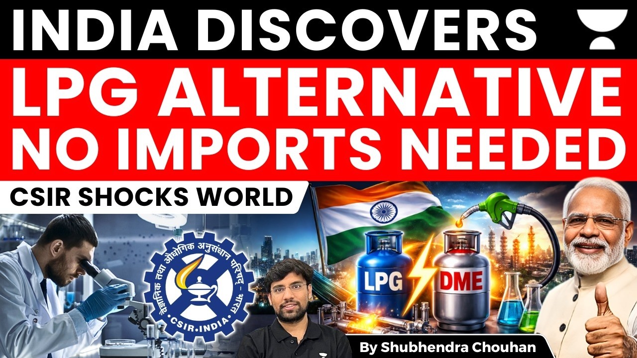 India Discovers LPG Alternative! CSIR Develops DME Fuel to Cut Imports and Boost Energy Security