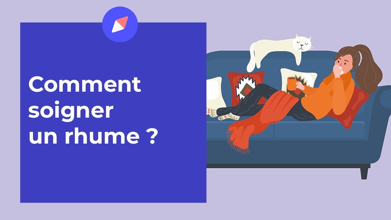 Comment soigner un rhume ?