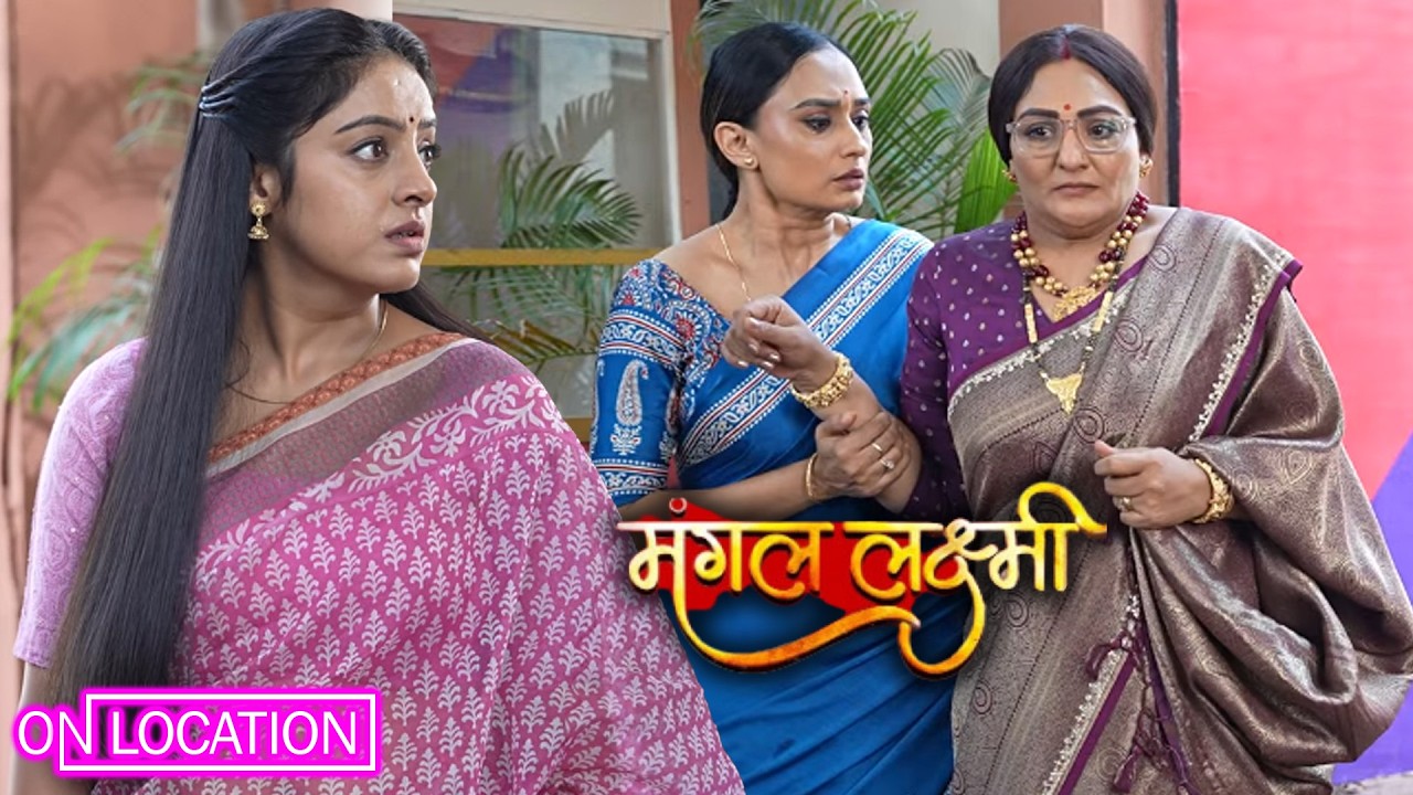  Mangal Lakshmi|Kusum हुई बेहोश Mangal को Hui चिंता|ON Location 