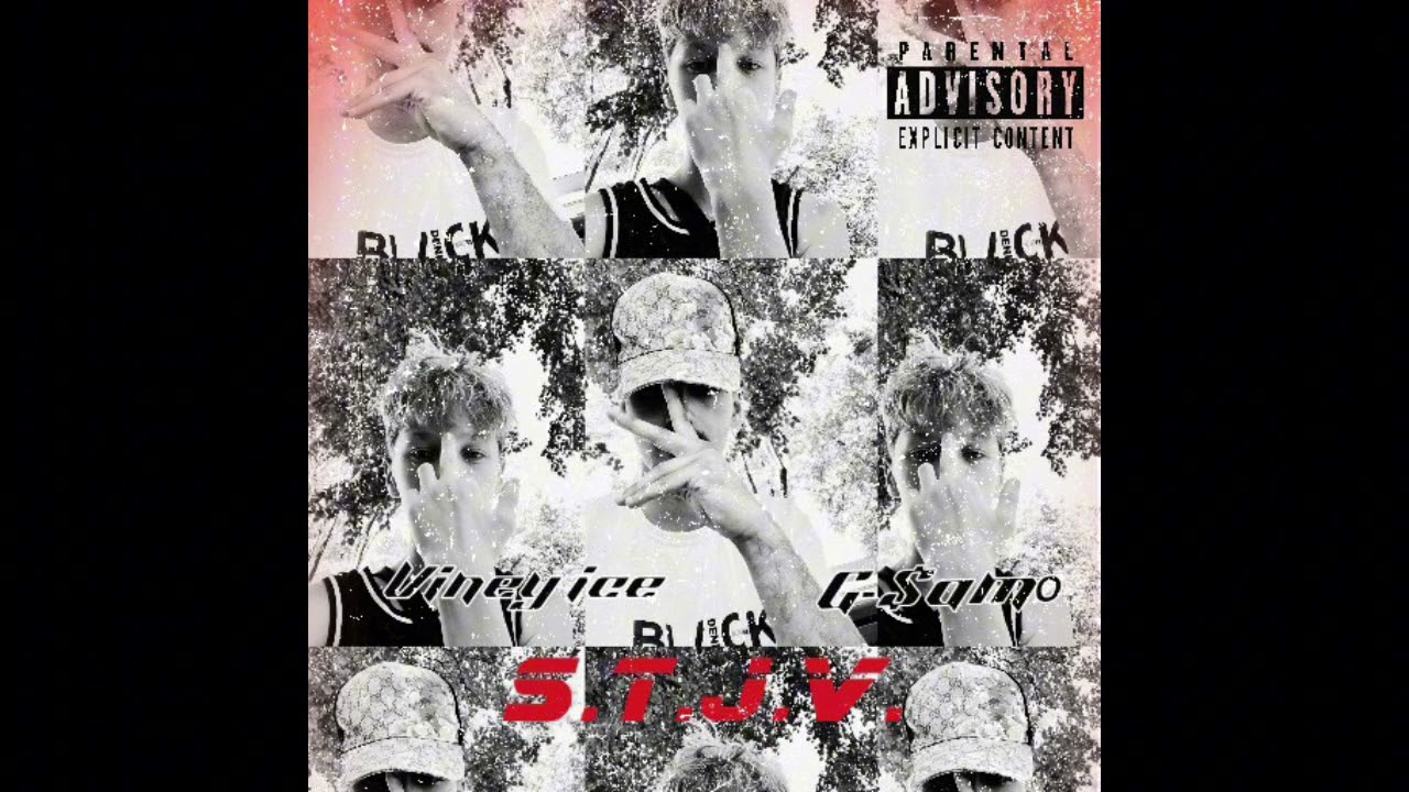 S.T.J.V (feat G-$AMO)