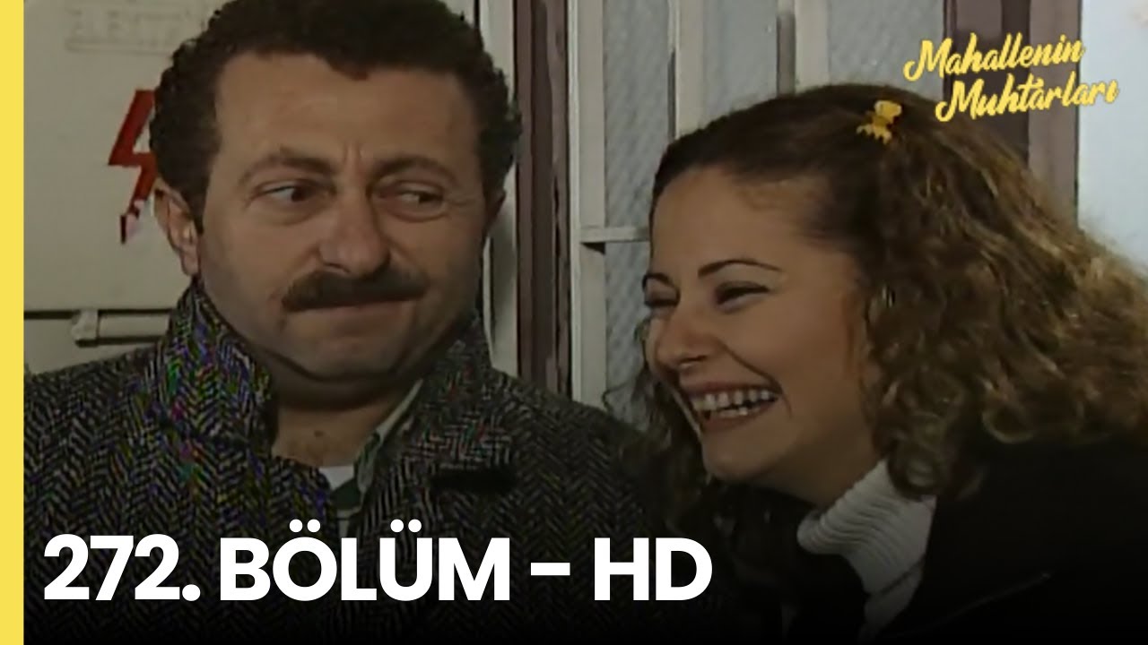 Mahallenin Muhtarları 272. Bölüm - HD