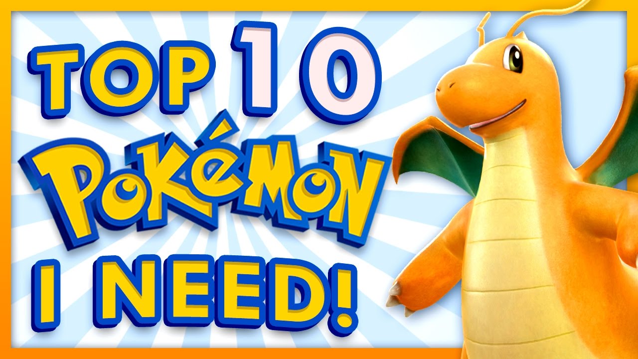 Top 10 Pokemon I NEVER HAD!