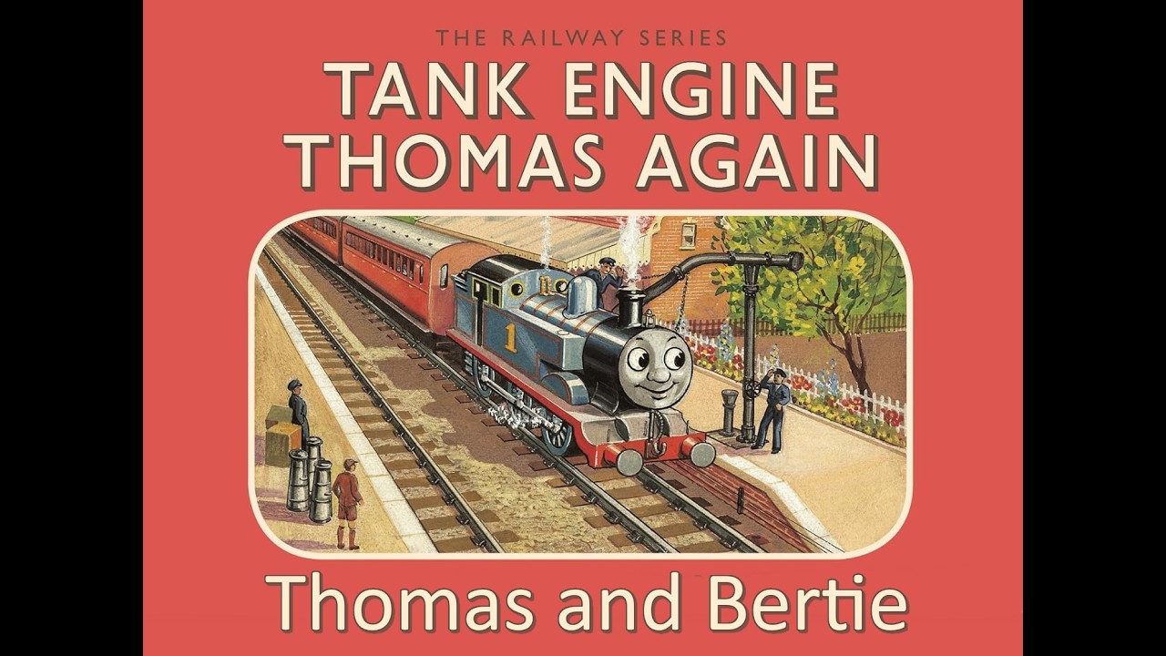 Thomas and Bertie