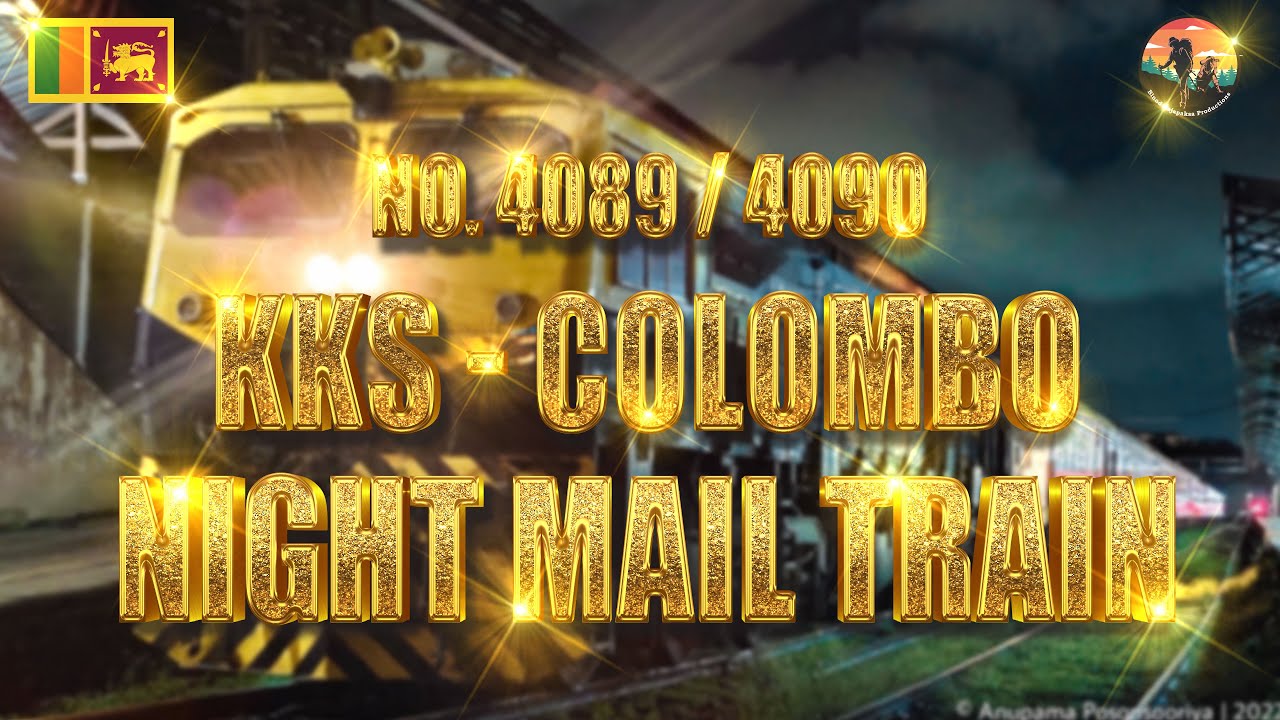 Vlog 41 - KKS Night Mail Train | Full Detailed Video | Sri Lanka Railway