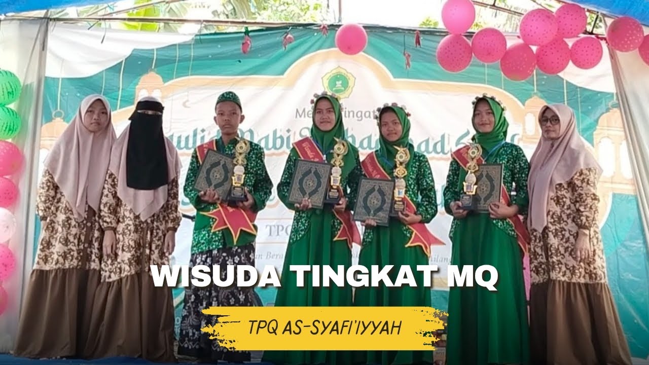 WISUDA TINGKAT MQ | TPQ AS-SYAFI'IYYAH | 2025