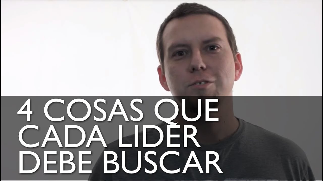 4 Cosas que Cada líder de Jóvenes debe Buscar