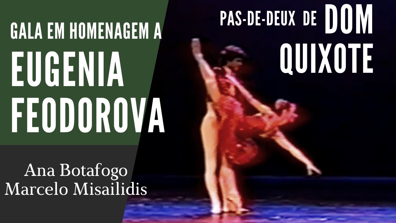 ANA BOTAFOGO E MARCELO MISAILIDIS no Pas-de-deux de Dom Quixote