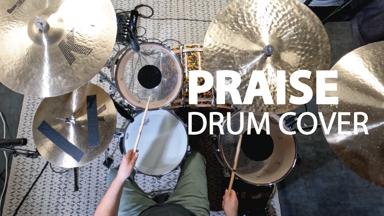 PRAISE | Elevation Worship | Drum Cover