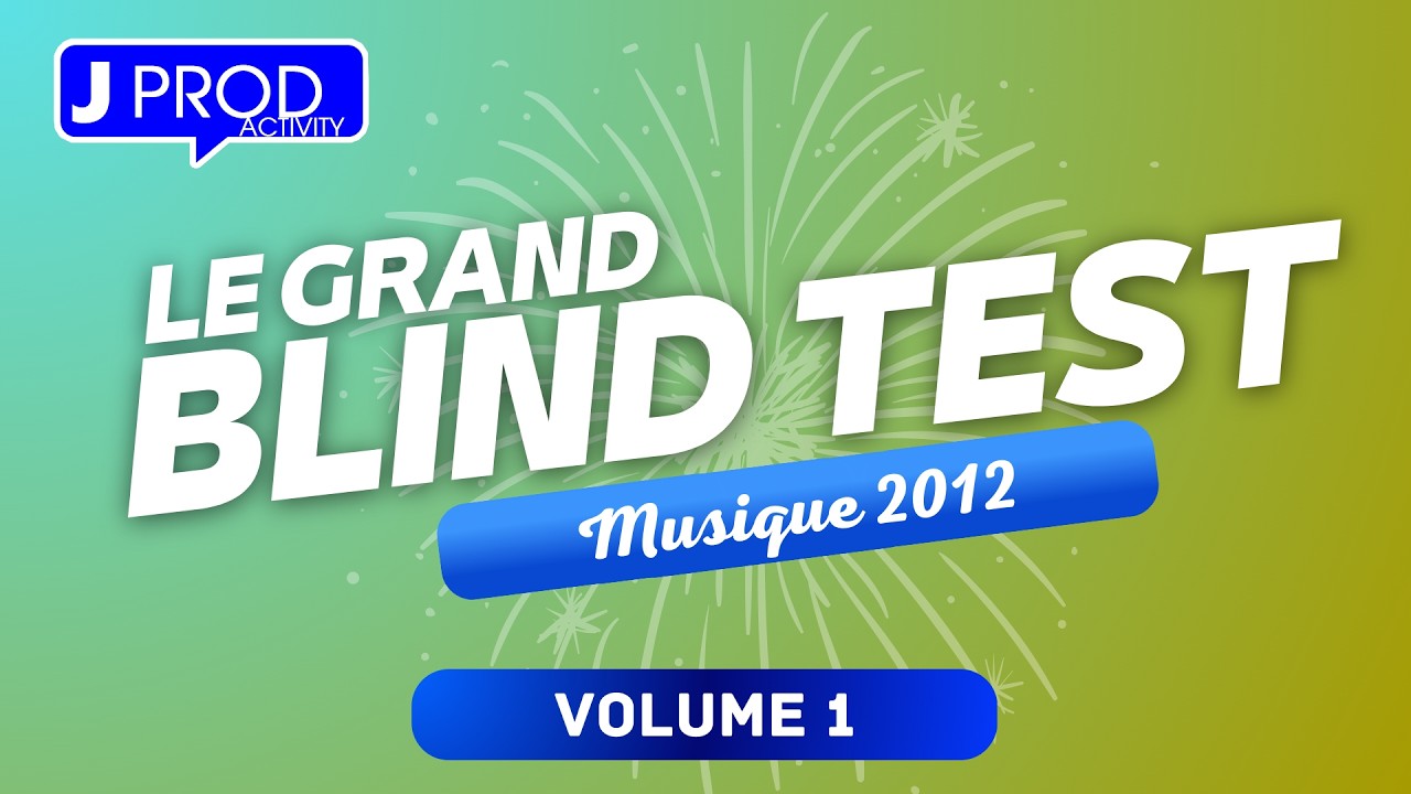 BLIND TEST MUSIQUE 2012 PARTIE 1 - JPROD ACTIVITY