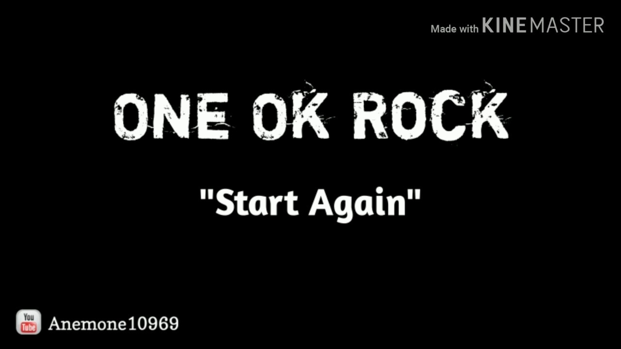 One Ok Rock ~ Start Again(Lyrics + Indonesian Translate)