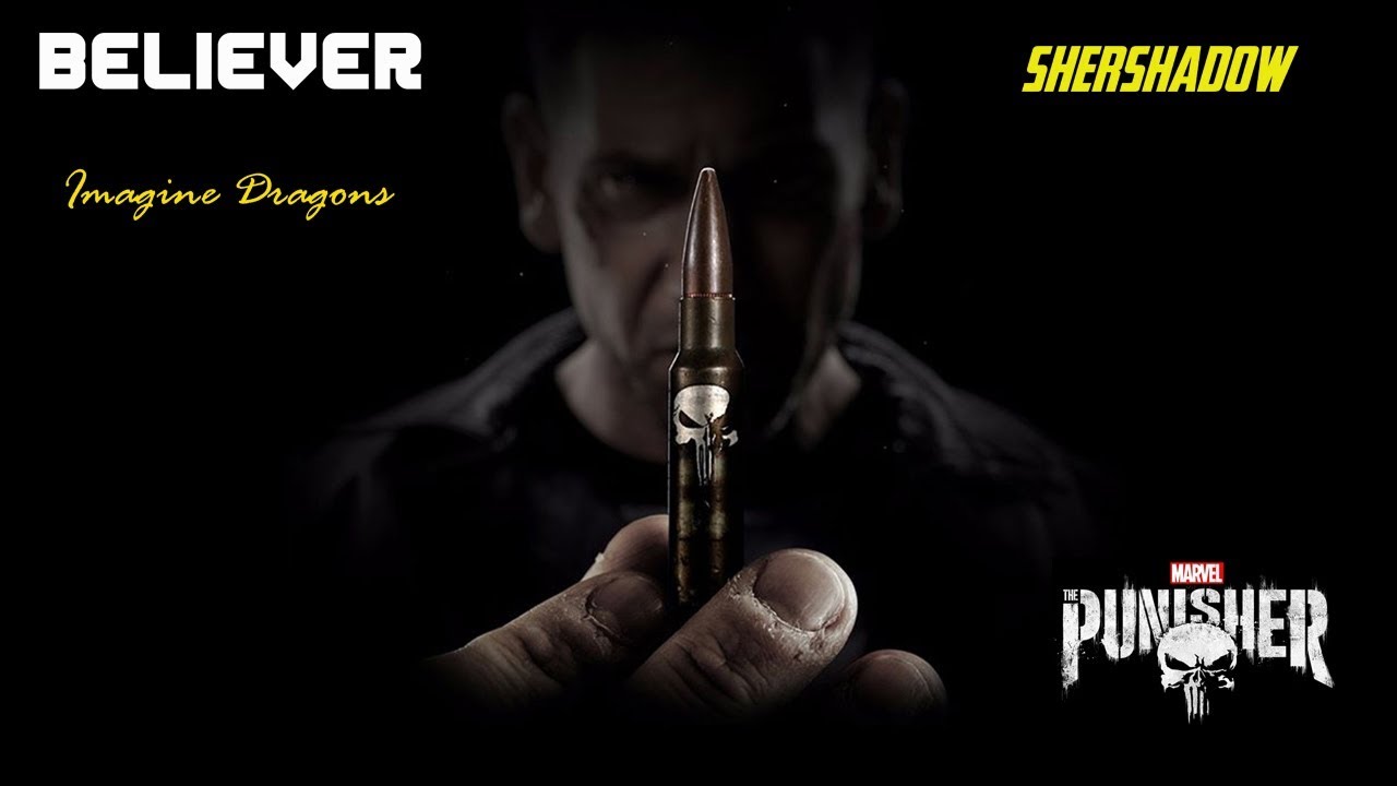Imagine Dragons - Believer ( MV Marvel's The Punisher | Netflix )