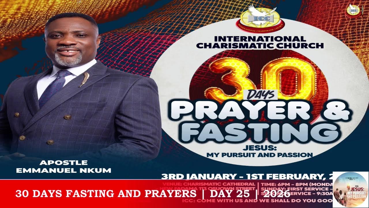||2026|| INTERNATIONAL CHARISMATIC CHURCH, HQ || 30 DAYS FASTING AND PRAYERS ||  27 - 01 - 2026||