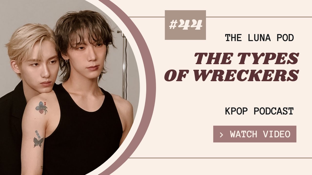 The Types of Wreckers - The Luna Pod Ep. 44