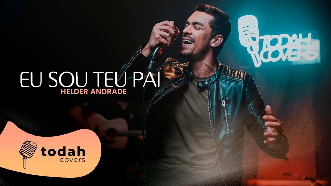 Helder Andrade | Eu Sou Teu Pai [Cover Valesca Mayssa]