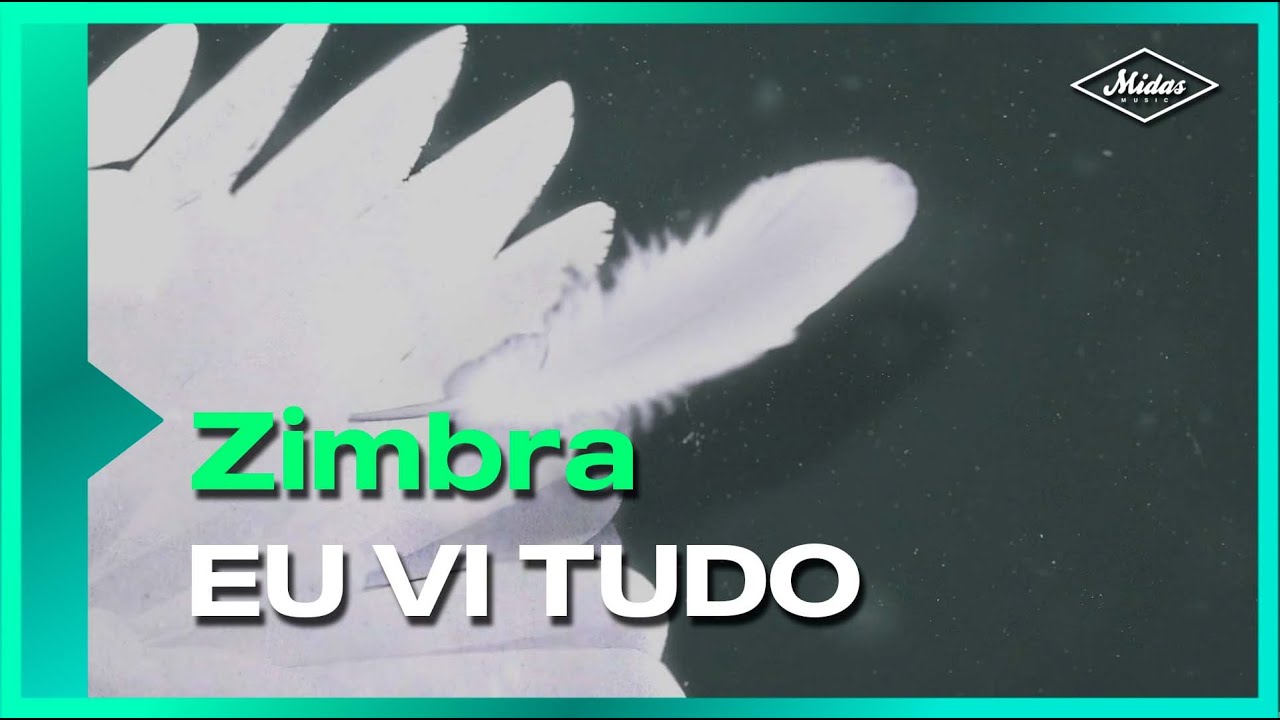 Zimbra - Eu Vi Tudo (Lyric Video)