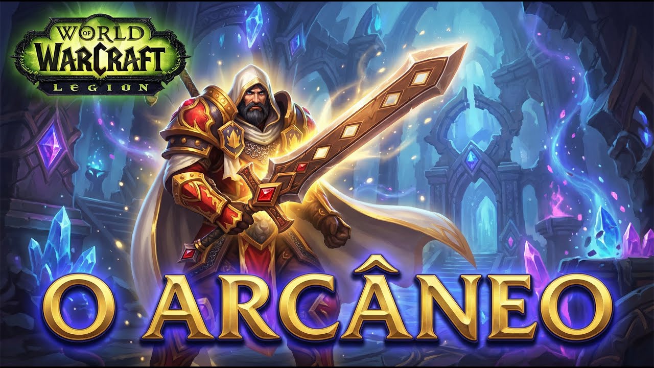 O Arcâneo | Masmorras de Legion | World of Warcraft