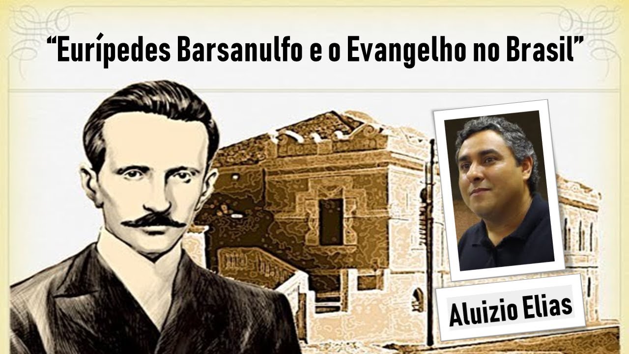 Eurípedes Barsanulfo e o Evangelho no Brasil - Aluizio Elias