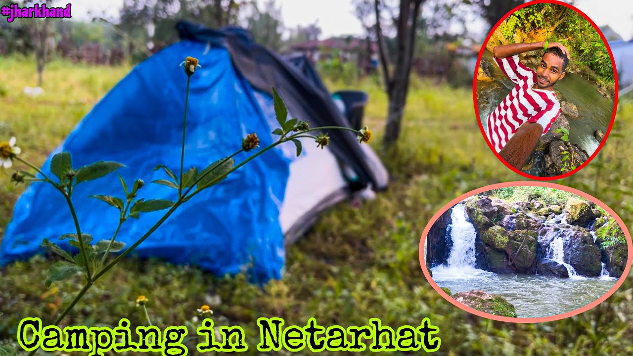 Netarhat || Camping In Netarhat Jharkhand || Group Camping 