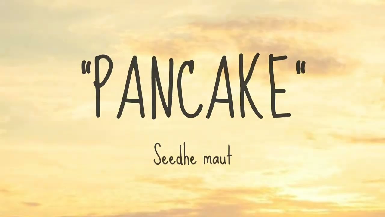 Seedhe maut , Hurricane - PANCAKE(Lyrics)