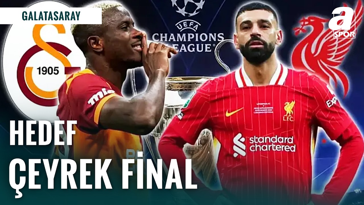 Galatasaray'da Hedef Çeyrek Final! | Liverpool Maç Öncesi Son Gelişmeler