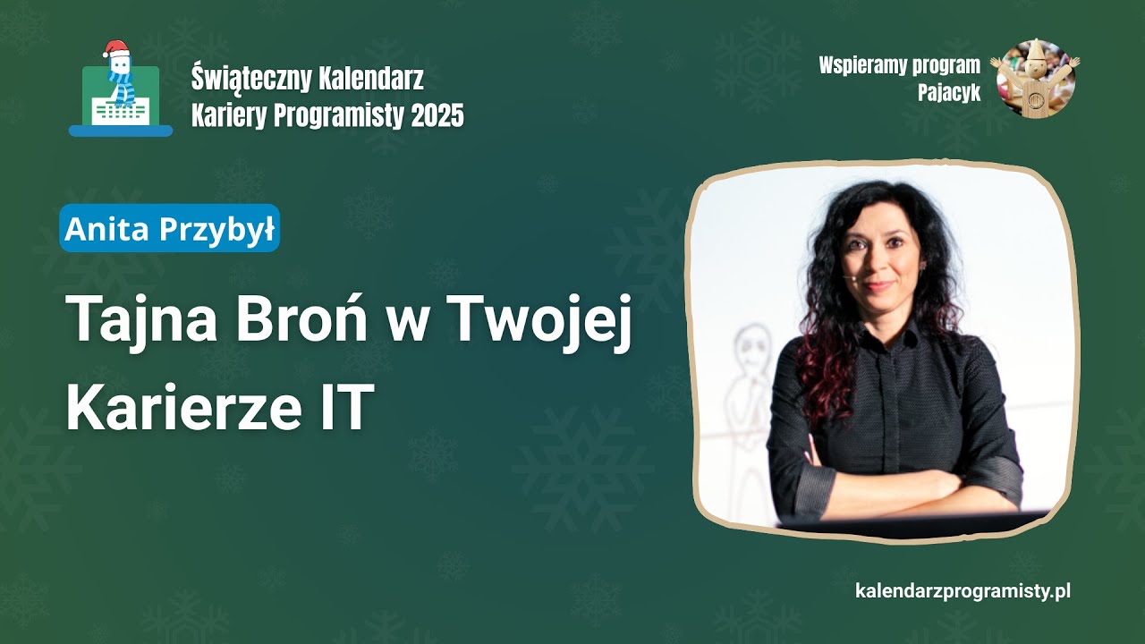 Tajna Broń w Twojej Karierze IT - Anita Przybył