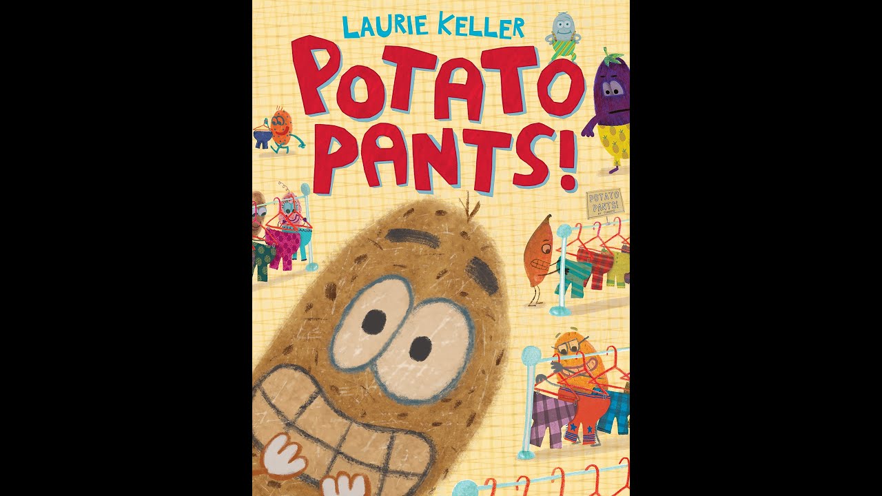 Potato Pants! - Book Read Aloud