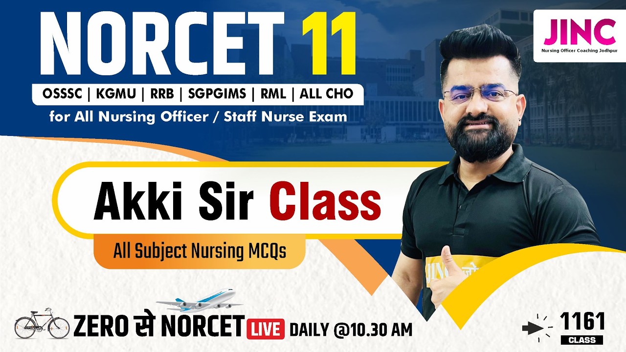 NORCET-11 & other Nursing Exam || ALL NURSING MCQ || Akki Sir के साथ #1161