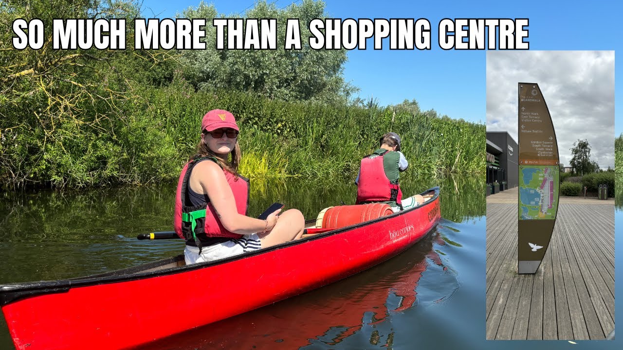 Days out in Northamptonshire-Rushden Lakes :Shopping/Restaurants/Cinema/Nature & canoeing.Episode 2