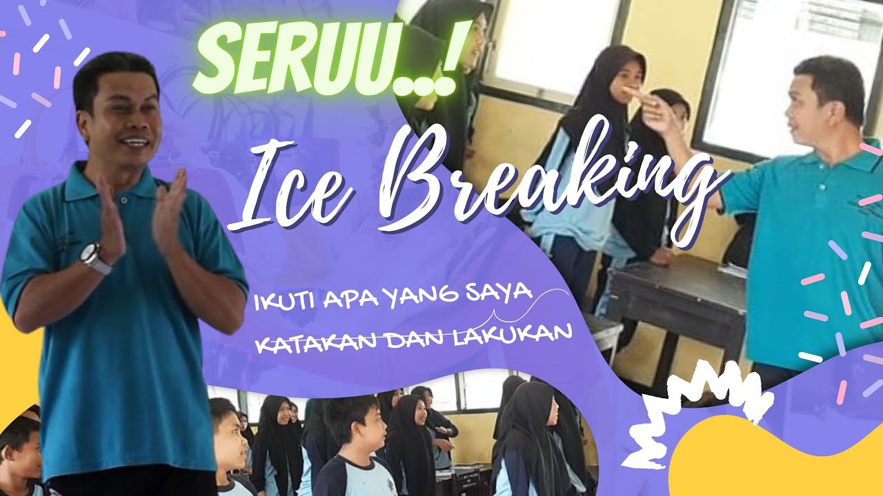 ICE BREAKING SERUUU... || IKUTI APA YANG SAYA KATAKAN DAN LAKUKAN