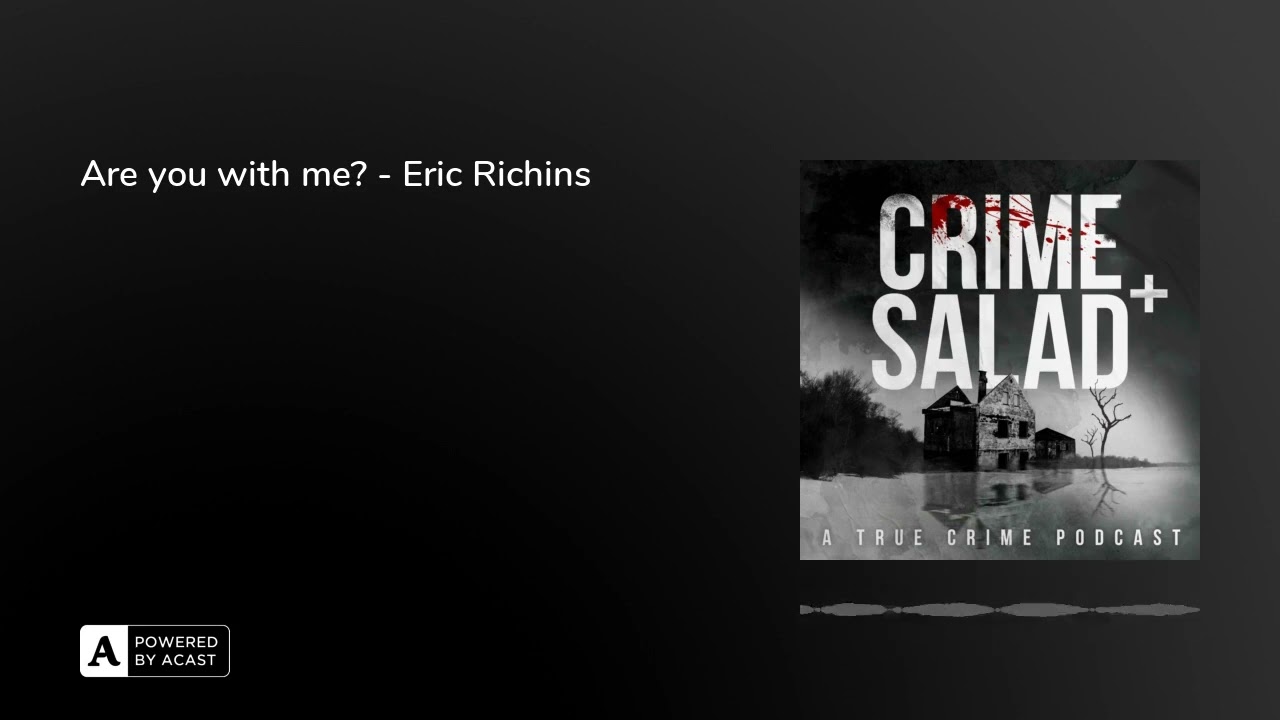 Are you with me? - Eric Richins