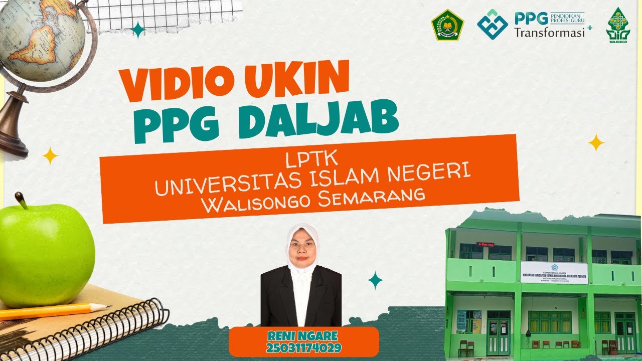 VIDEO UKIN PPG DALJAB KEMENAG LPTK UIN WALISONGO SEMARANG  BATCH 4 TAHUN 2025 RENI NGARE