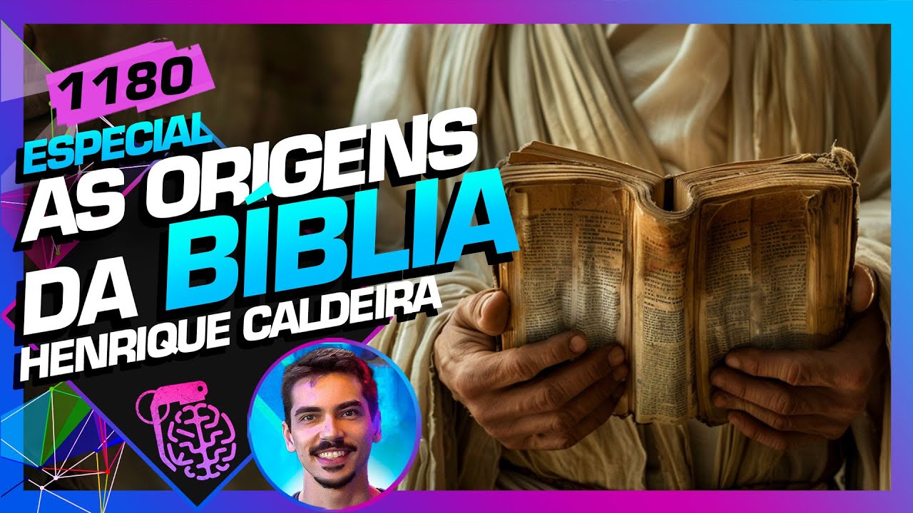 AS ORIGENS DA BÍBLIA: HENRIQUE CALDEIRA (ESTRANHA HISTÓRIA) - Inteligência Ltda. Podcast #1180