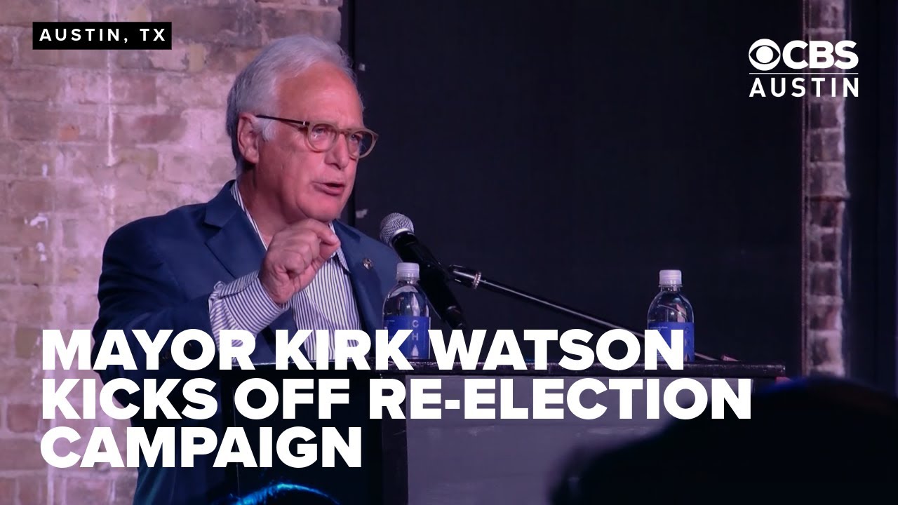 'Affordability first,' Austin Mayor Kirk Watson kicks off re-election campaign