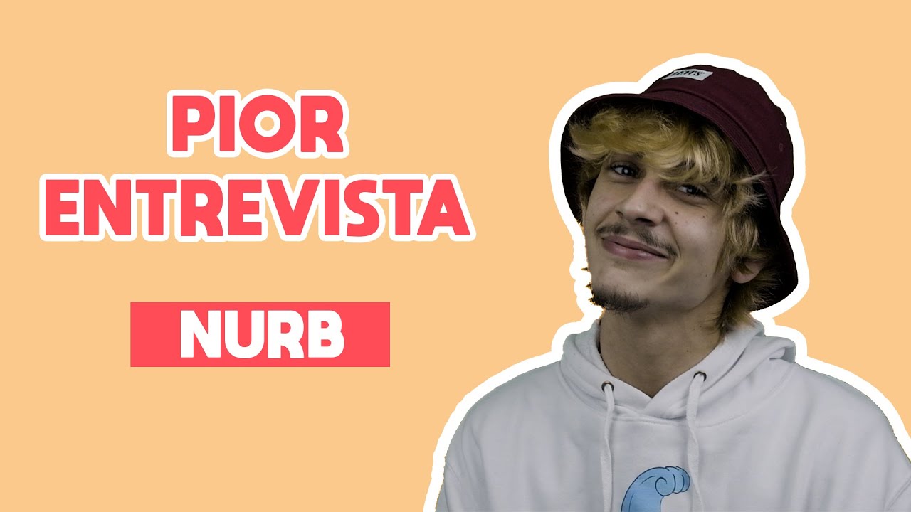 A pior entrevista do Nurb