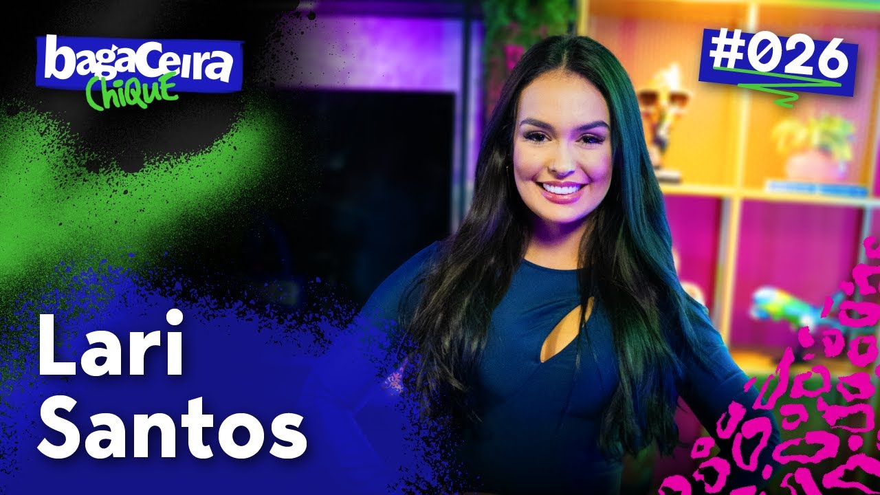 LARI SANTOS - BAGACEIRA CHIQUE #026
