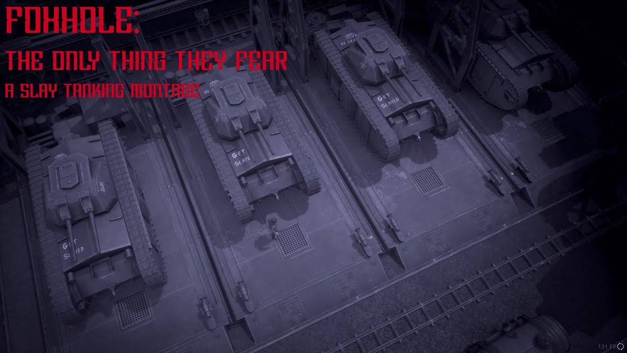 Foxhole: The Only Thing They Fear
